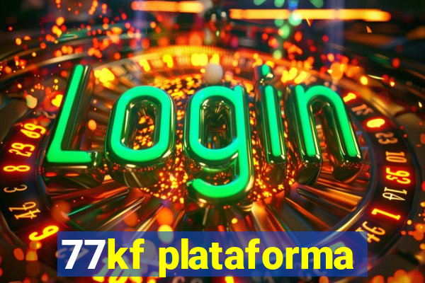 77kf plataforma